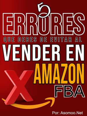 cover image of 5 Errores que debes Evitar al Vender en Amazon FBA
